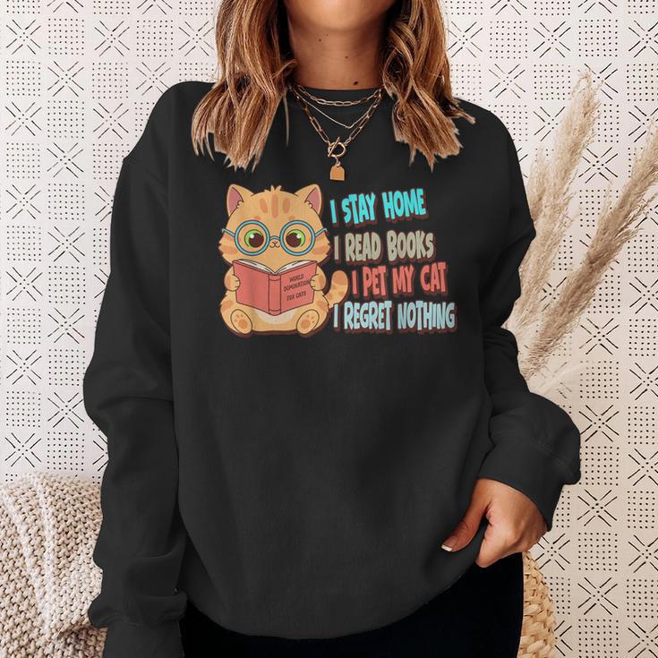 Stay Home Read Books Pet My Cat Regret Nothing Cats Book Sweatshirt Gifts for Her Stay Home Read Books Pet My Cat Regret Nothing Cats Book Sweatshirt Gifts for Her
