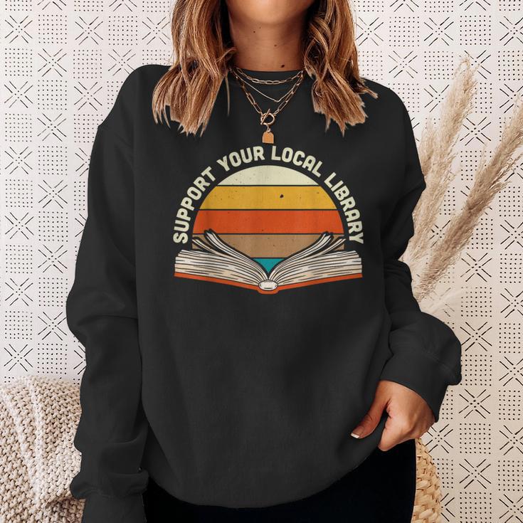 Support Your Local Library Best Library Love To Read Books Sweatshirt Gifts for Her