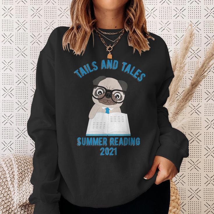 Tails And Tales Summer Reading 2021 Pug Dog Book Lovers Men Women Sweatshirt Gifts for Her Tails And Tales Summer Reading 2021 Pug Dog Book Lovers Men Women Sweatshirt Gifts for Her