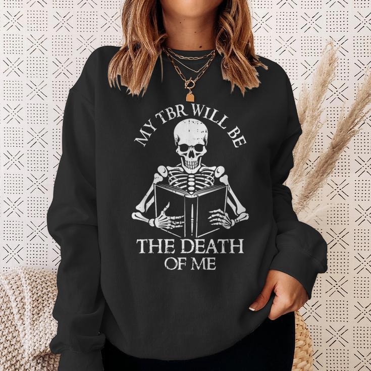 My Tbr Will Be The Death Reading Book Lover Bookworm Reader Sweatshirt Gifts for Her