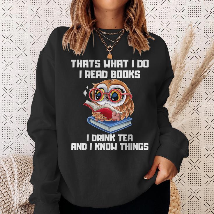 Thats What I Do Read Books Drink Tea Know Things Owl Sweatshirt Gifts for Her