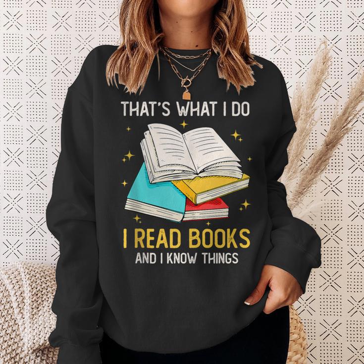 That's What I Do I Read Books And I Know Things Library Sweatshirt Gifts for Her