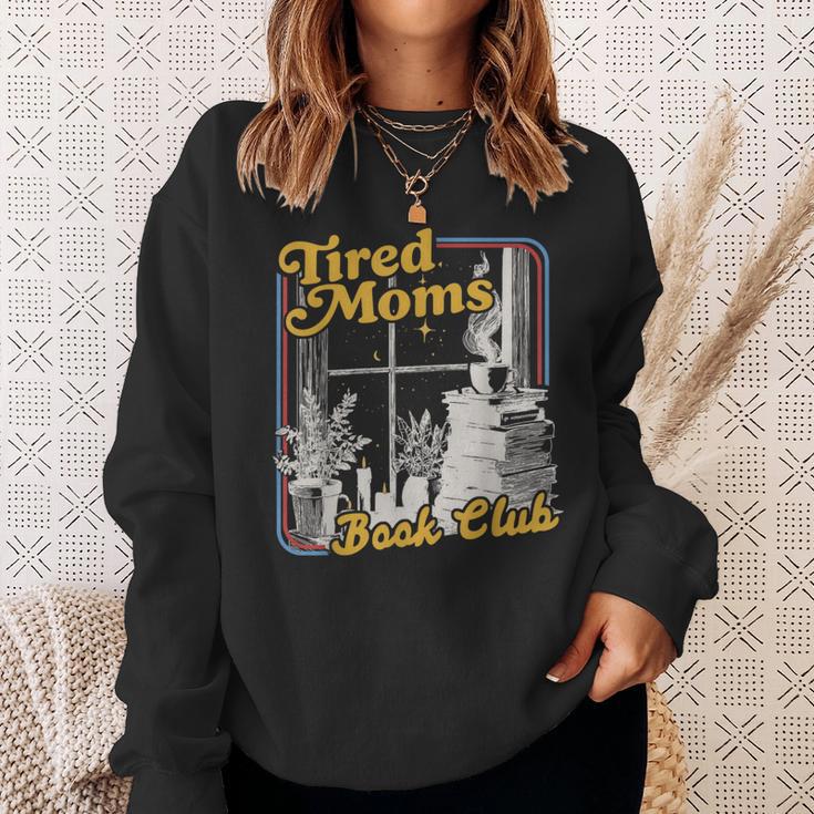 Tired Moms Book Club Reading Books Lovers Mom For Mothers Sweatshirt Gifts for Her Tired Moms Book Club Reading Books Lovers Mom For Mothers Sweatshirt Gifts for Her