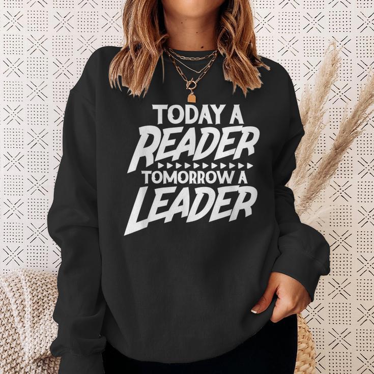 Today A Reader Tomorrow A Leader Reading Book Nerd Bookworm Sweatshirt Gifts for Her