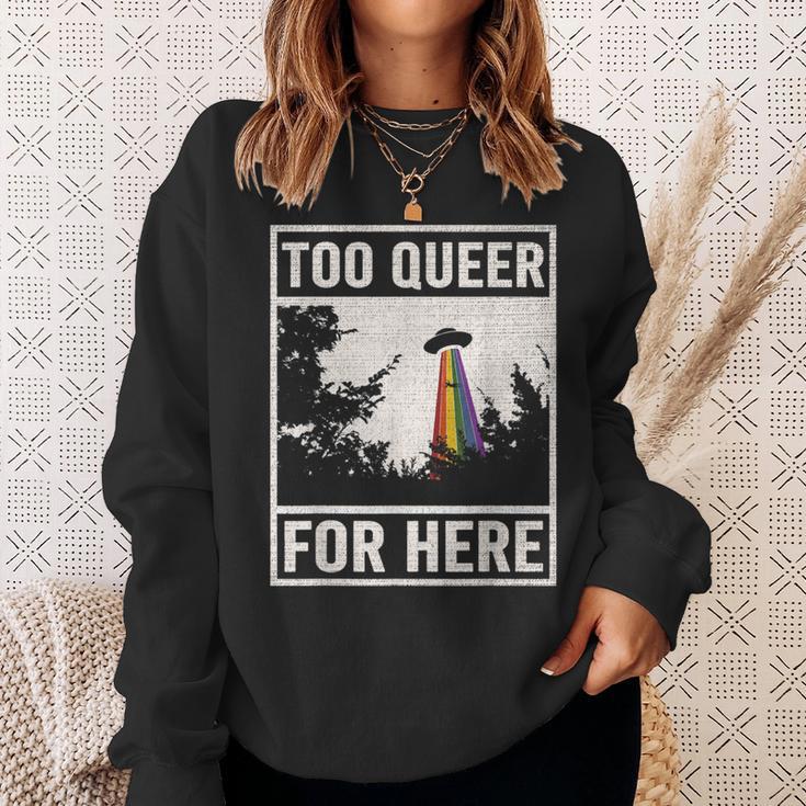 Too Queer For Here シャツ Gay Pride Alien Ufo スウェットシャツ 彼女への贈り物