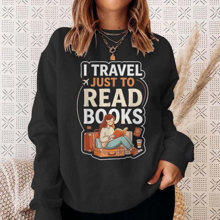 I Travel Just To Read Books For Women Vacation Sweatshirt Gifts for Her