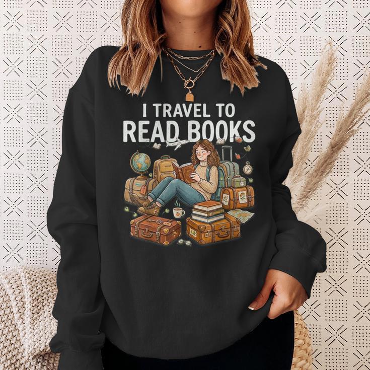 I Travel To Read Books Girls & Women Traveller Reader Sweatshirt Gifts for Her I Travel To Read Books Girls & Women Traveller Reader Sweatshirt Gifts for Her