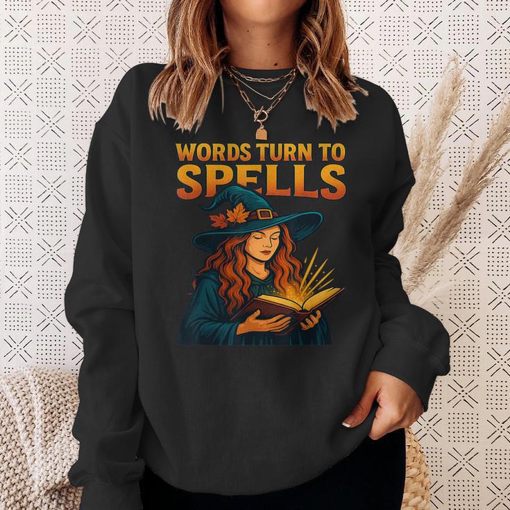 Words Turn To Spells Witchy Magic Book Aesthetic Sweatshirt Gifts for Her