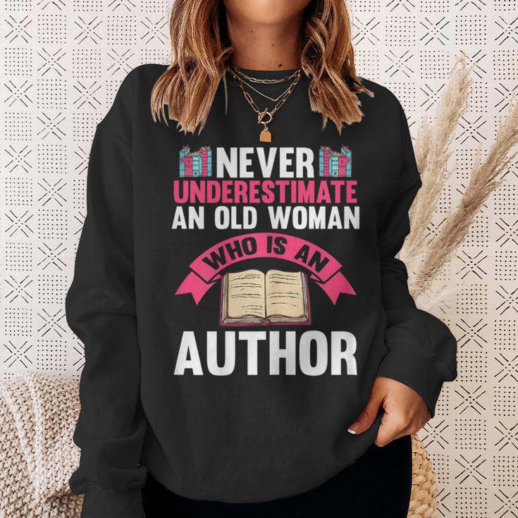 Never Underestimate An Old Woman Author Write Book Sweatshirt Gifts for Her