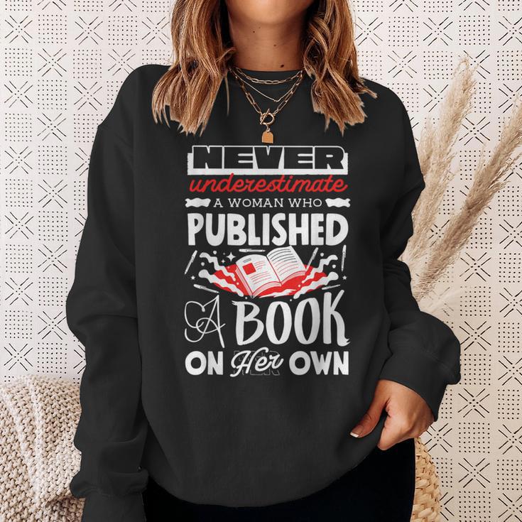 Never Underestimate Published Author Novelist Book Author Sweatshirt Gifts for Her