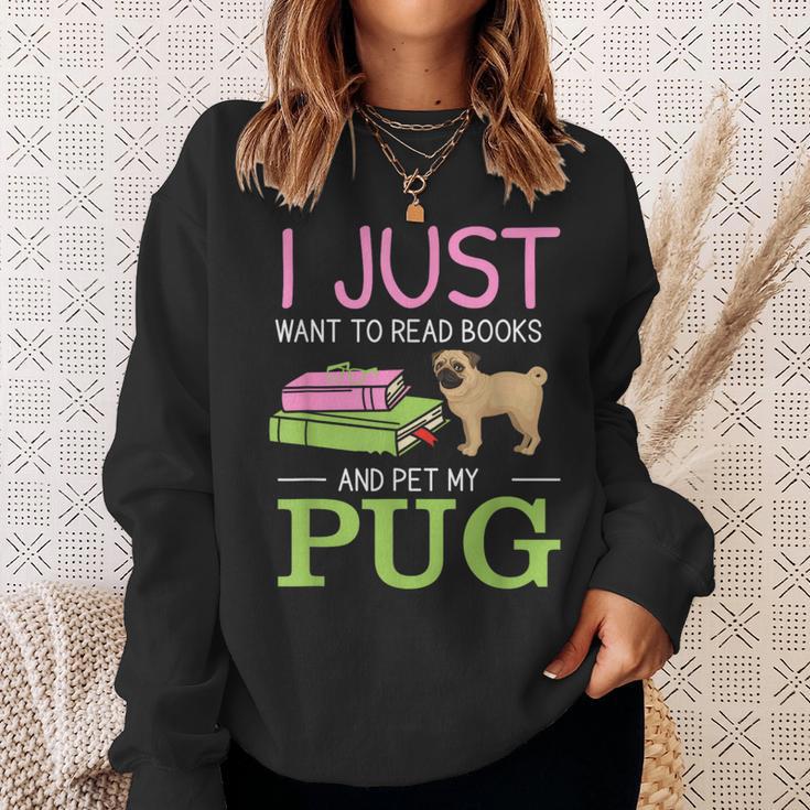 Want To Read Books Pet My Pug Dog Lover Pug Owner Sweatshirt Gifts for Her