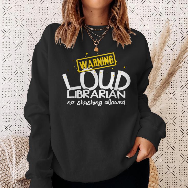 Warning Loud Librarian Library Bookkeeper Book Reading Sweatshirt Gifts for Her
