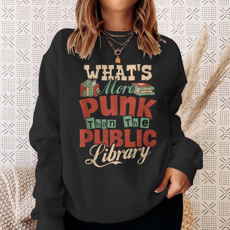 What's More Punk Than The Public Library Books Librarian Sweatshirt Gifts for Her