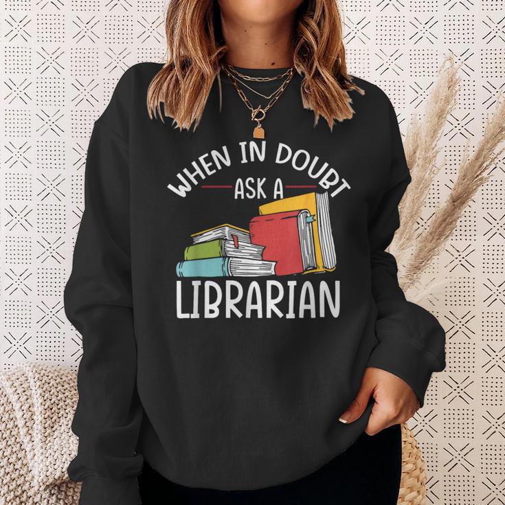 When In Doubt Ask Librarian Books Reading Librarian Sweatshirt Gifts for Her