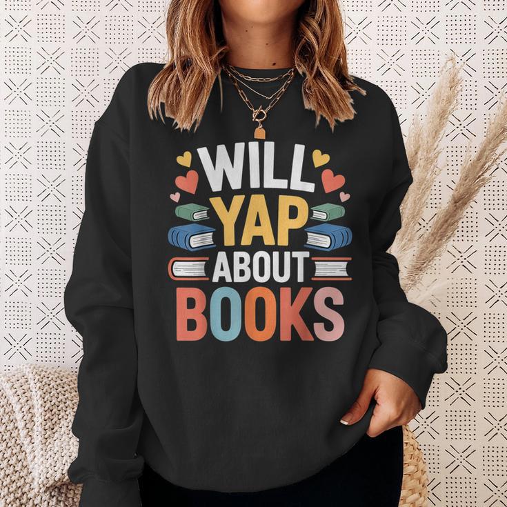 Will Yap About Books Reader Bookworm Librarian Sweatshirt Gifts for Her