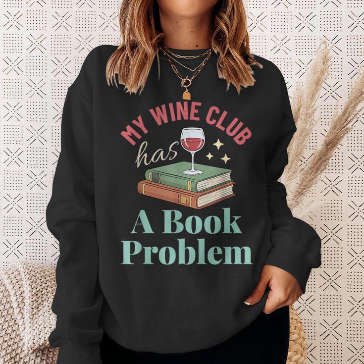 My Wine Club Has a Book Problem Sweatshirt Gifts for Her My Wine Club Has a Book Problem Sweatshirt Gifts for Her