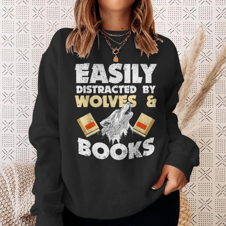 Wolf Lover Easily Distracted By Wolves And Books Read Sweatshirt Gifts for Her