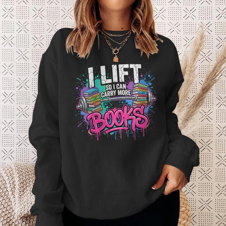 Women's I Lift So I Can Carry More Books Reader Librarian Sweatshirt Gifts for Her