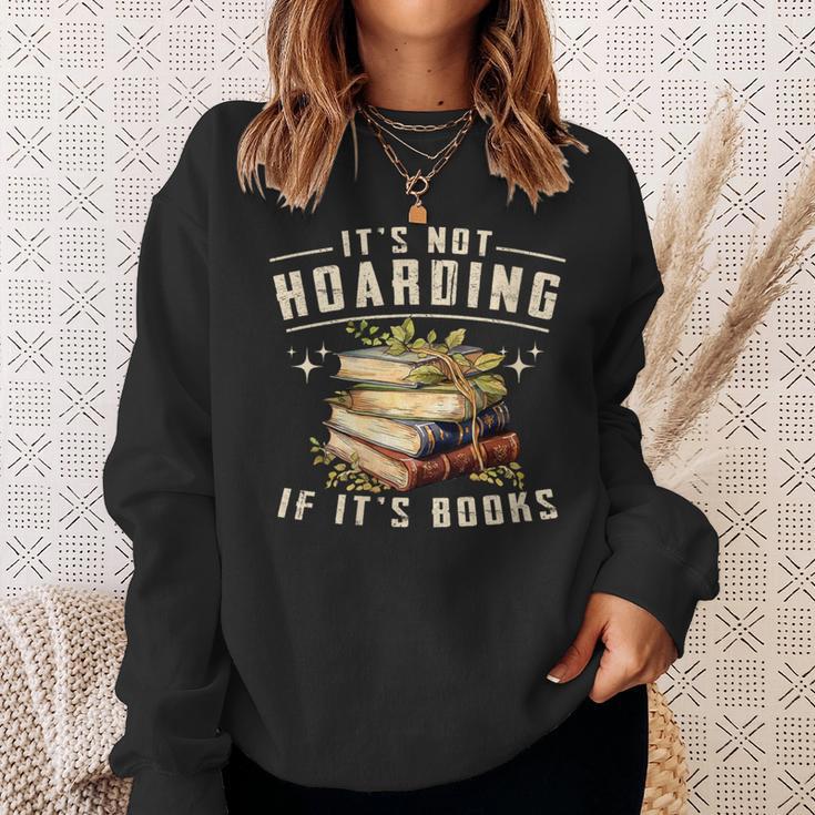 Women's Not Hoarding If It's Books Reader Book Nerd Book Reading Sweatshirt Gifts for Her