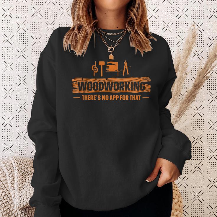 Woodworking There's No App丸ノコ ジグソー 木工細工 スウェットシャツ 彼女への贈り物