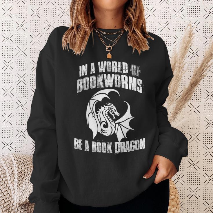 In A World Of Bookworms Be A Book Dragon Inspirational Sweatshirt Gifts for Her