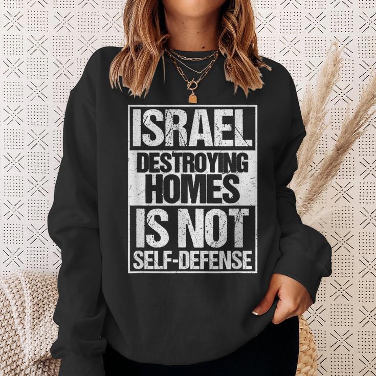 イスラエル Destroying Homes Is Notelf-Defense スウェットシャツ 彼女への贈り物