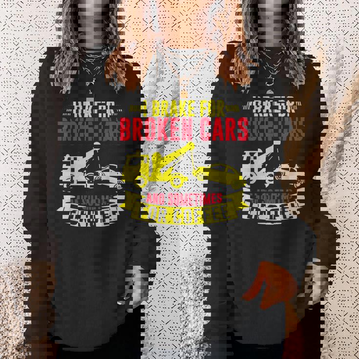 壊れた車や、時にはコーヒーレッカー車にもブレーキをかけます。 スウェットシャツ 彼女への贈り物