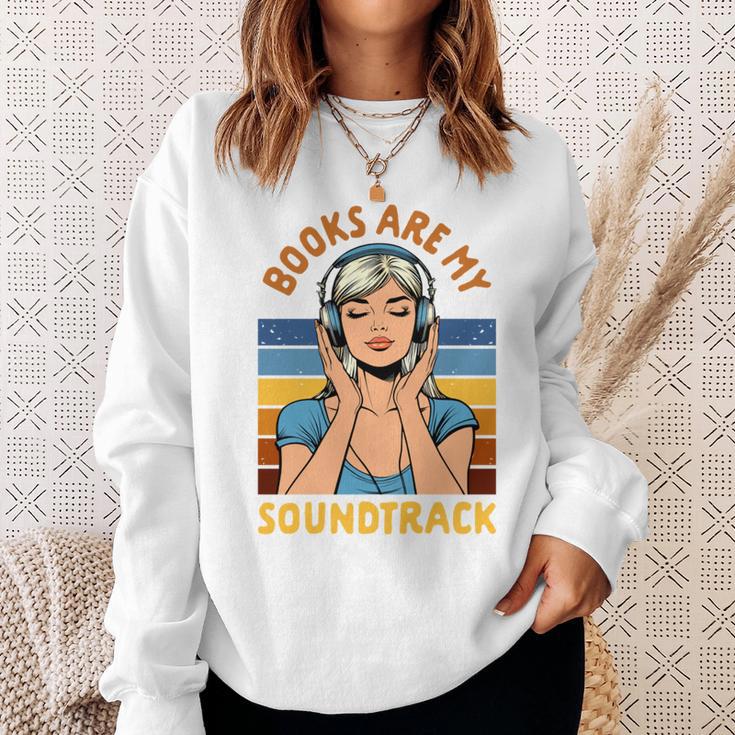 Audiobook Lover Bookish Audiobooked Books Are My Soundtrack Sweatshirt Gifts for Her