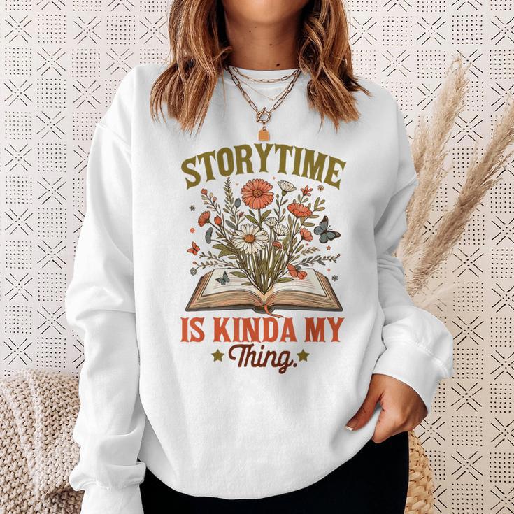 Book Lover Reader Bookish Floral Storytime Is Kinda My Thing Sweatshirt Gifts for Her