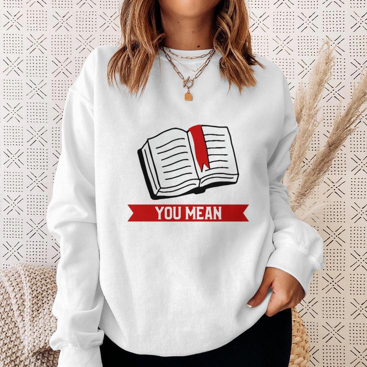 Bookmark Reading Quote For A Reader Book Lover Sweatshirt Gifts for Her