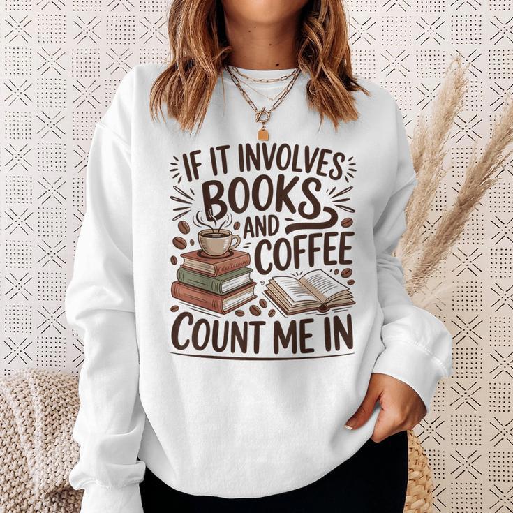 Coffee And Books Lover Quote Reading Enthusiast Sweatshirt Gifts for Her Coffee And Books Lover Quote Reading Enthusiast Sweatshirt Gifts for Her