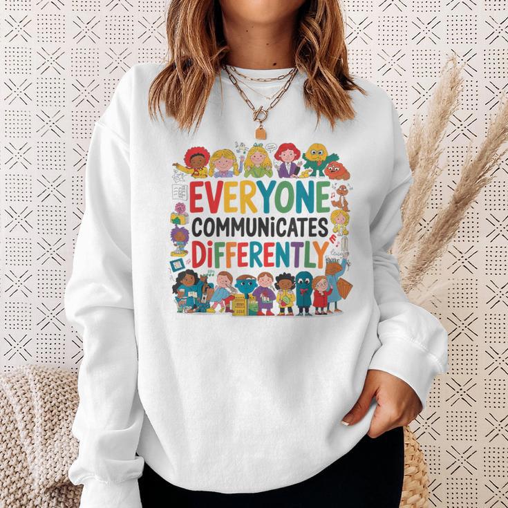 Everyone Communicates Differently Book Kids Teacher Sweatshirt Gifts for Her