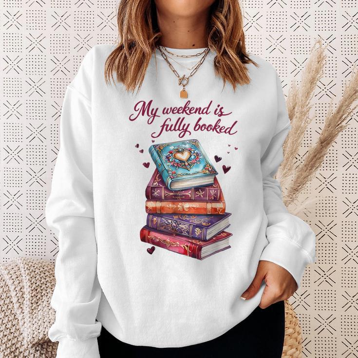 My Weekend Is Fully Booked Reading Quote Book Lover Humor Sweatshirt Gifts for Her My Weekend Is Fully Booked Reading Quote Book Lover Humor Sweatshirt Gifts for Her