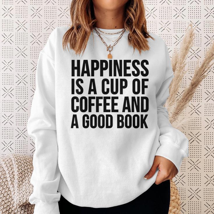Happiness Is A Cup Of Coffee And A Good Book Reading Sweatshirt Gifts for Her Happiness Is A Cup Of Coffee And A Good Book Reading Sweatshirt Gifts for Her