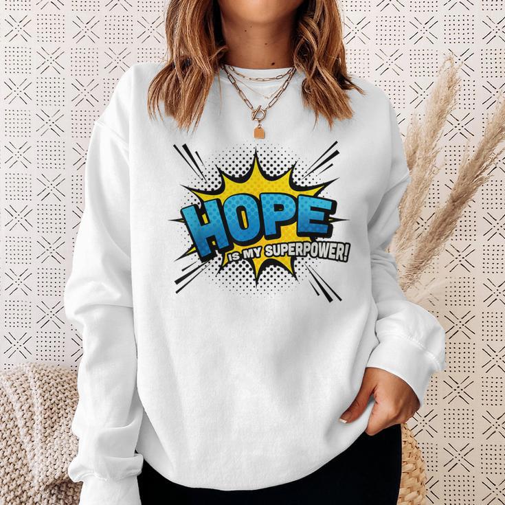 Hope Is My Superpower Comic Book Style Sweatshirt Gifts for Her