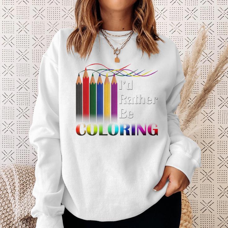I'd Rather Be Coloring Adult Coloring Book T-Shirt Sweatshirt Gifts for Her