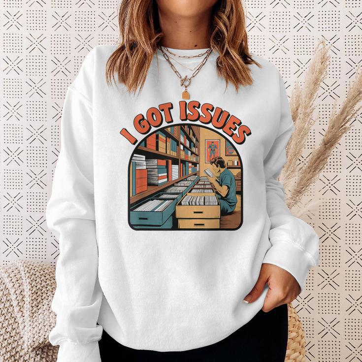 I Got Issues Comic Book Collector Retro Style Sweatshirt Gifts for Her