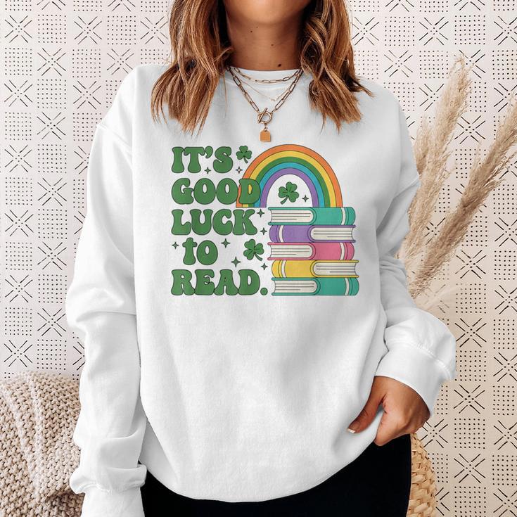 IT S Good Luck To Read Book Lover Sweatshirt Gifts for Her