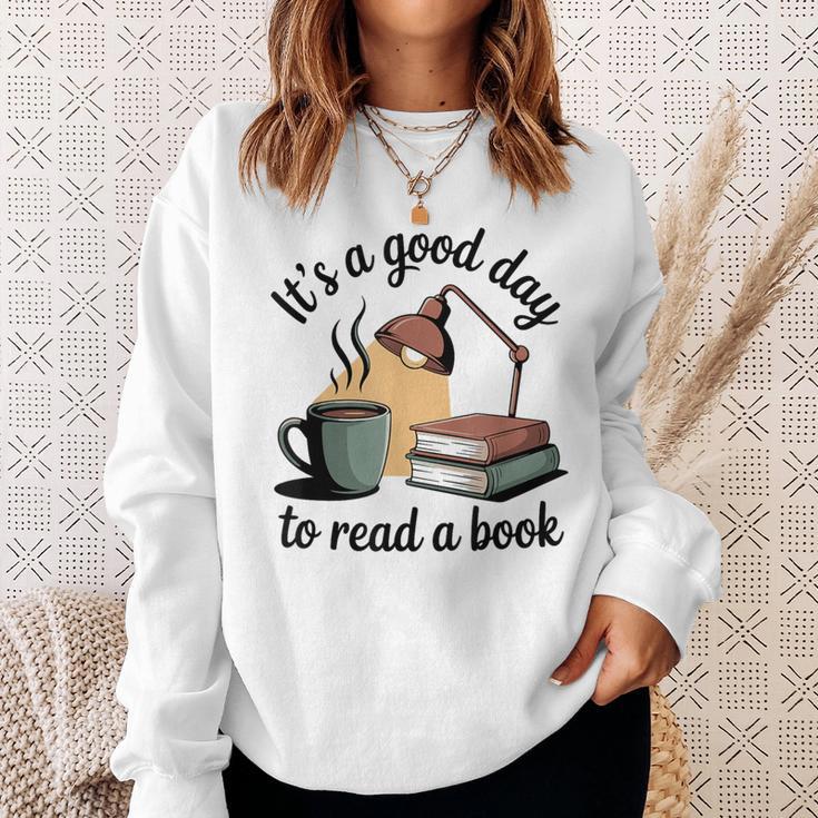 It's A Good Day To Read A Book Sweatshirt Gifts for Her