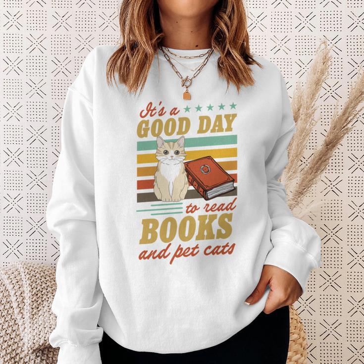 It's A Good Day To Read Books And Pet Cats Literary Quote Sweatshirt Gifts for Her