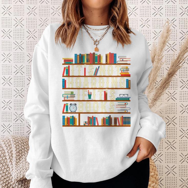 It's Not Hoarding If It's Books Book Lover For Readers Sweatshirt Gifts for Her It's Not Hoarding If It's Books Book Lover For Readers Sweatshirt Gifts for Her