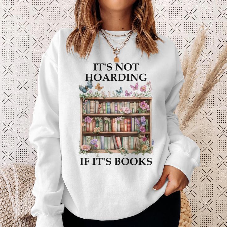 Its Not Hoarding If Its Books Butterfly Bookshelf Book Lover Sweatshirt Gifts for Her