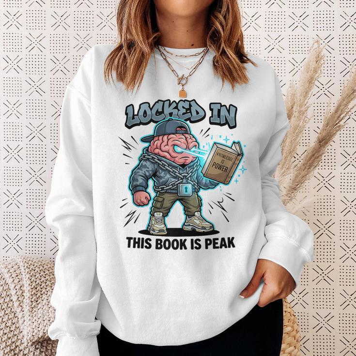 Locked In Meme Book Is Peak Quote Sweatshirt Gifts for Her