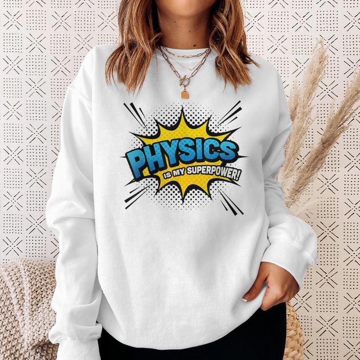 Physics Is My Superpower Comic Book Style Sweatshirt Gifts for Her Physics Is My Superpower Comic Book Style Sweatshirt Gifts for Her