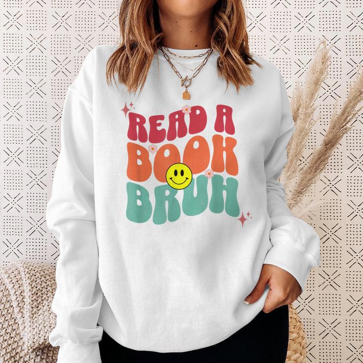 Read A Book Bruh English Teacher Reading Literature For Men Women Sweatshirt Gifts for Her Read A Book Bruh English Teacher Reading Literature For Men Women Sweatshirt Gifts for Her