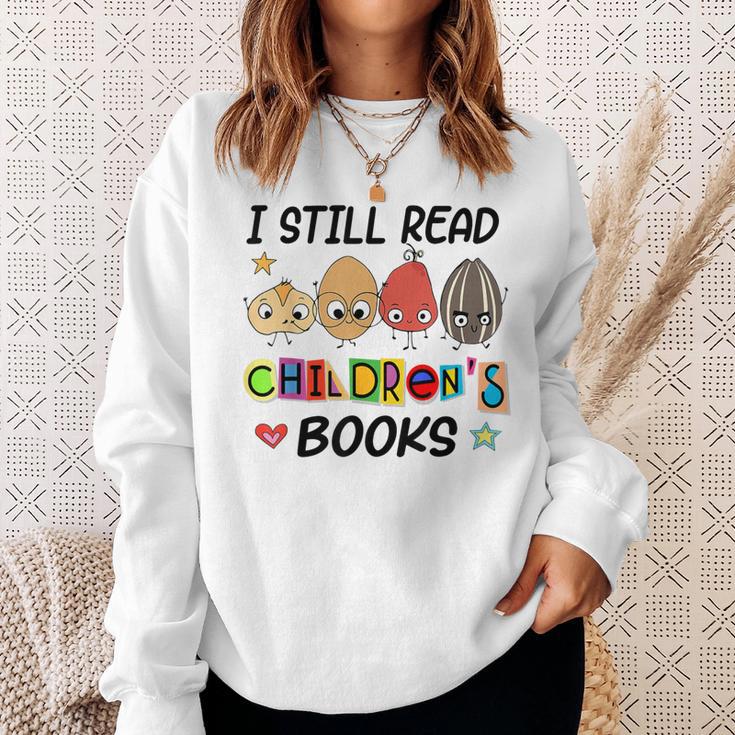 I Still Read Children's Books Sweatshirt Gifts for Her I Still Read Children's Books Sweatshirt Gifts for Her