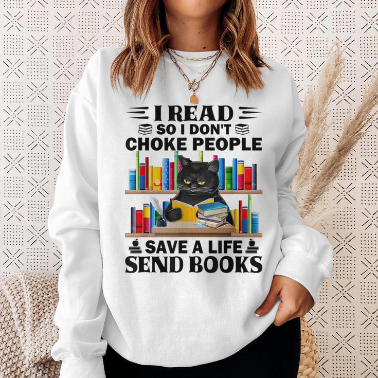 I Read So I Don't Choke People Save A Life Send Books Sweatshirt Gifts for Her