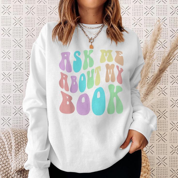 Retro ASK ME About MY BOOK Published Author Event Vibes Sweatshirt Gifts for Her