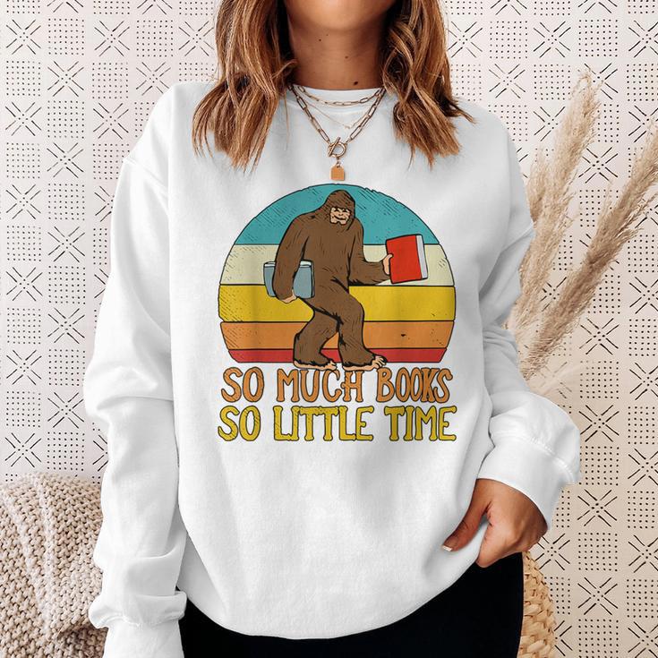 So Much Books So Little Time Reading Books Lover Bigfoot Sweatshirt Gifts for Her