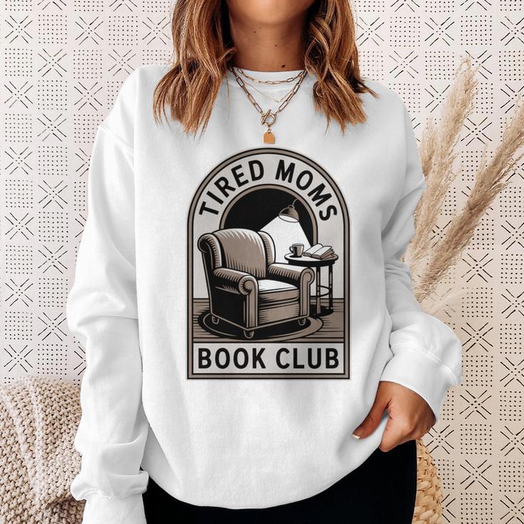 Tired Moms Book Club Sweatshirt Gifts for Her